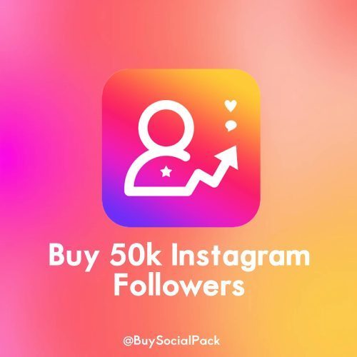 Buy 50k Instagram Followers